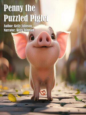 cover image of Penny the Puzzled Piglet